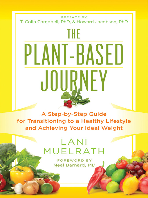 Title details for The Plant-Based Journey by Lani Muelrath - Available